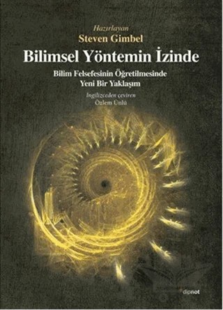 Bilimsel Yöntemin İzinde – Steven Gimbel – Dipnot Yayınları kitap kapağı