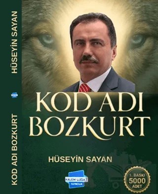 Kod Adı Bozkurt – Hüseyin Sayan – Kalem Lügat Yayıncılık kitap kapağı