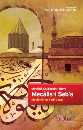 Mecalis-i Seb'a – Mevlana Celaleddin Rumi – İlkharf Yayınevi kitap kapağı