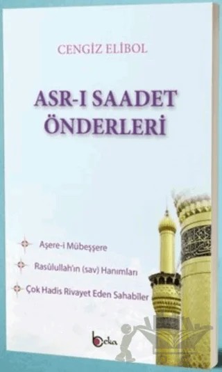 Asr-ı Saadet Önderleri – Cengiz Elibol – Beka Yayınları kitap kapağı