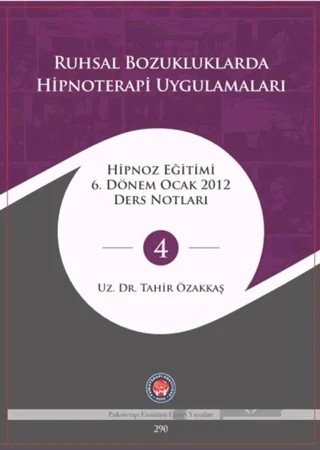 Ruhsal Bozukluklarda Hipnoterapi Uygulamaları – Tahir Özakkaş – Psikoterapi Enstitüsü kitap kapağı