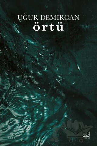 Örtü – Uğur Demircan – İthaki Yayınları kitap kapağı