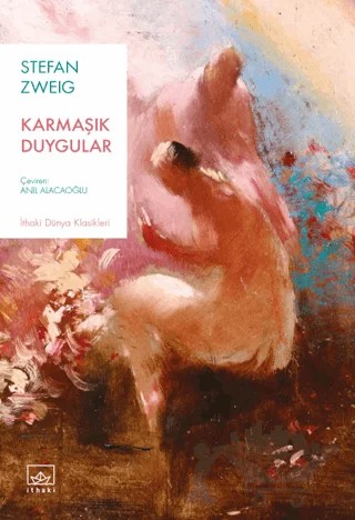 Karmaşık Duygular – Stefan Zweıg – İthaki Yayınları kitap kapağı