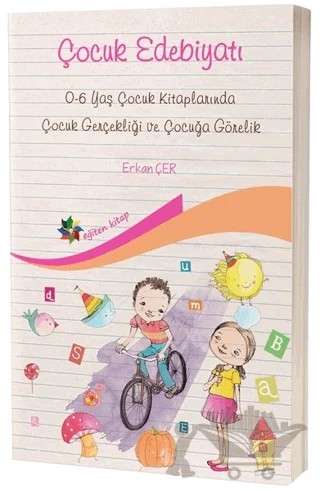 Çocuk Edebiyatı – Erkan Çer – Eğiten Kitap kitap kapağı