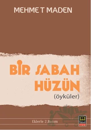 Bir Sabah Hüzün – Mehmet Maden – Babıali Kitaplığı kitap kapağı