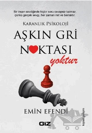 Aşkın Gri Noktası Yoktur – Emin Efendi – Giz Kitap kitap kapağı