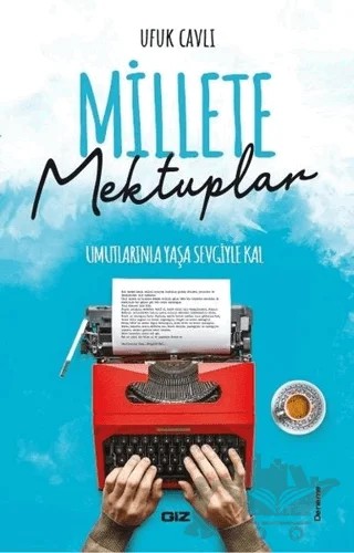 Millete Mektuplar – Ufuk Cavlı – Giz Kitap kitap kapağı