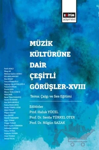 Müzik Kültürüne Dair Çeşitli Görüşler - 18 – Kolektif – Eğitim Yayınevi - Bilimsel Eserler kitap kapağı