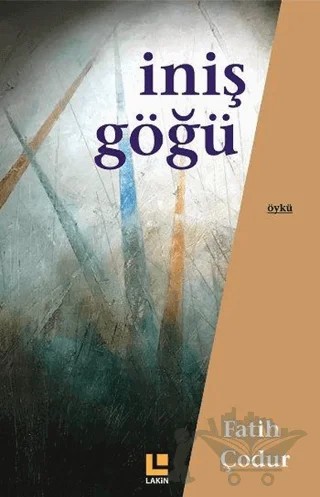 İniş Göğü – Fatih Çodur – Lakin Yayınları kitap kapağı