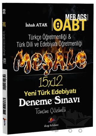 2026 MEB AGS ÖABT Meşale Türkçe Öğretmenliği & Türk Dili ve Edebiyatı Öğretmenliği Yeni Türk Edebiyatı Tamamı Çözümlü 15 Deneme Sınavı – İshak Atak – Dizgi Kitap kitap kapağı