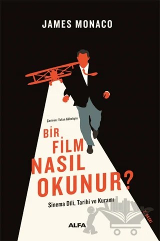 Bir Film Nasıl Okunur? – James Monaco – Alfa Yayınları kitap kapağı