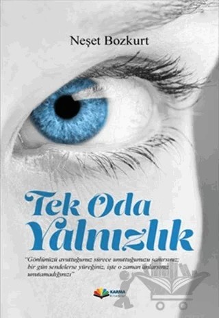Tek Oda Yalnızlık – Neşet Bozkurt – Karma Kitaplar kitap kapağı