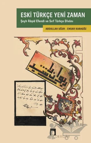 Eski Türkçe Yeni Zaman – Abdullah Uğur, Ensar Karagöz – Dergah Yayınları kitap kapağı