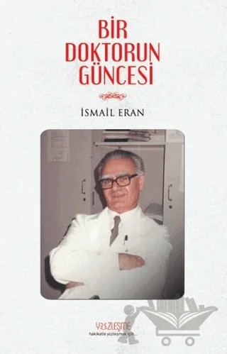 Bir Doktorun Güncesi – İsmail Eran – Yüzleşme Yayınları kitap kapağı
