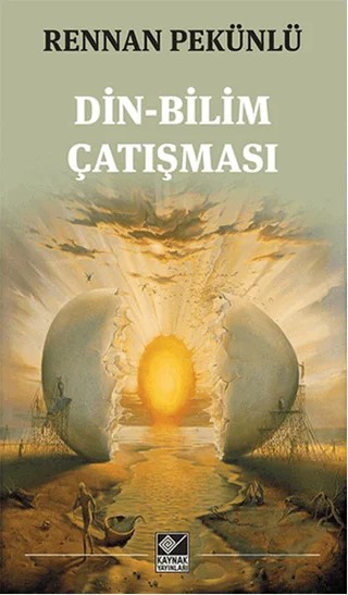 Din-Bilim Çatışması – E. Rennan Pekünlü – Kaynak Yayınları kitap kapağı
