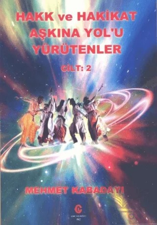 Hakk ve Hakikat Aşkına Yol'u Yürütenler Cilt 2 – Mehmet Kabadayı – Can Yayınları (Ali Adil Atalay) kitap kapağı