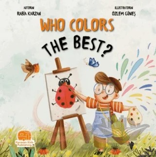 Who Colors The Best? – Rabia Karzan – Karavan Çocuk Yayınları kitap kapağı