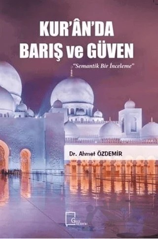 Kur’an’da Barış ve Güven – Ahmet Özdemir – Gece Akademi kitap kapağı