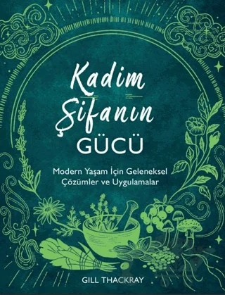 Kadim Şifanın Gücü – Gill Thackray – Flipper Yayıncılık kitap kapağı