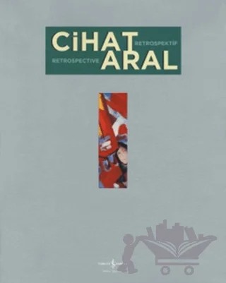 Retrospektif – Cihat Aral – İş Bankası Kültür Yayınları kitap kapağı