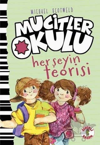 Her Şeyin Teorisi - Mucitler Okulu – Micheal Scotweld – Sihirli Kalem kitap kapağı