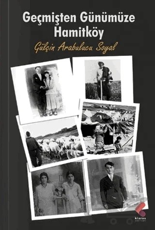 Geçmişten Günümüze Hamitköy – Gülçin Arabulucu Soyal – Klaros Yayınları kitap kapağı
