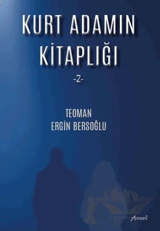 Kurt Adamın Kitaplığı - 2 – Teoman Ergİn Bersoğlu – Armoni Yayıncılık kitap kapağı