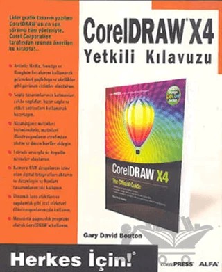 CorelDraw X4 Yetkili Klavuzu – Gary David Bouton – Alfa Yayınları kitap kapağı