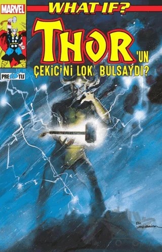 What If? Thor’un Çekicini Loki Bulsaydı? – Peter Gillis – Presstij Kitap kitap kapağı