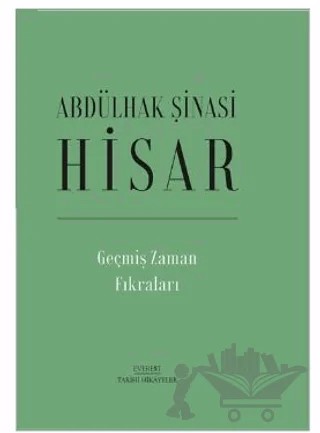 Geçmiş Zaman Fıkraları – Abdülhak Şinasi Hisar – Everest Yayınları kitap kapağı
