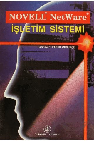 Novell Netware İşletim Sistemi – Faruk Çubukçu – Türkmen Kitabevi kitap kapağı