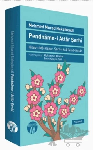 Pendname-i Attar Şerhi – Mehmed Murad Nakşibendi – Büyüyen Ay Yayınları kitap kapağı