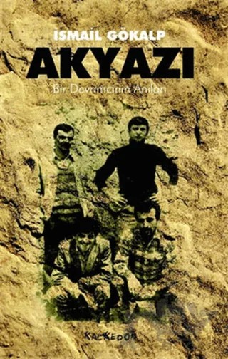Akyazı – İsmail Gökalp – Kalkedon Yayıncılık kitap kapağı