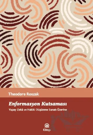 Enformasyon Kutsaması – Theodore Roszak – AA Kitap kitap kapağı