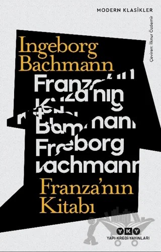Franza’nın Kitabı – Ingeborg Bachmann – Yapı Kredi Yayınları kitap kapağı