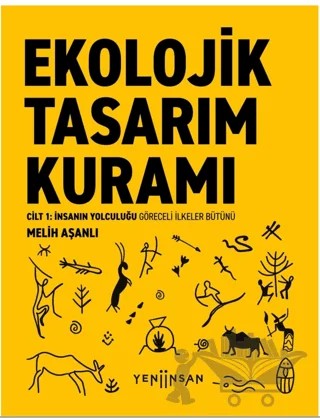 Ekolojik Tasarım Kuramı – Melih Aşanlı – Yeni İnsan Yayınevi kitap kapağı