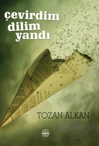 Çevirdim Dilim Yandı – Tozan Alkan – Mühür Kitaplığı kitap kapağı