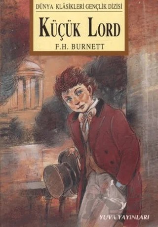 Küçük Lord – Frances Hodgson Burnett – Yuva Yayınları kitap kapağı