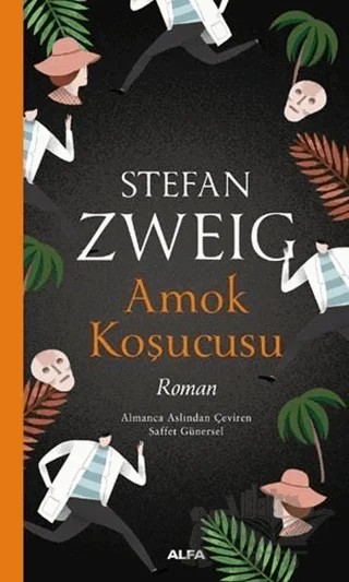 Amok Koşucusu – Stefan Zweıg – Alfa Yayınları kitap kapağı