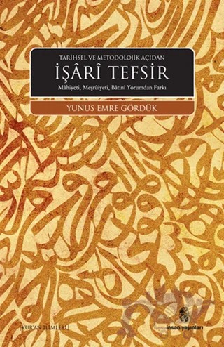 Tarihsel ve Metodolojik Açıdan İşari Tefsir – Yunus Emre Gördük – İnsan Yayınları kitap kapağı