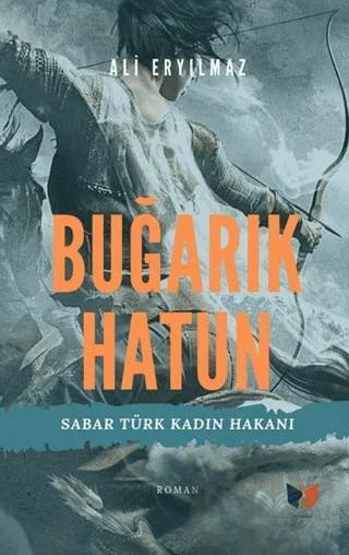 Buğarık Hatun – Ali Eryılmaz – Ateş Yayınları kitap kapağı