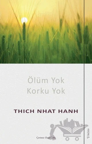 Ölüm Yok Korku Yok – Thich Nhat Hanh – Sola Unitas kitap kapağı