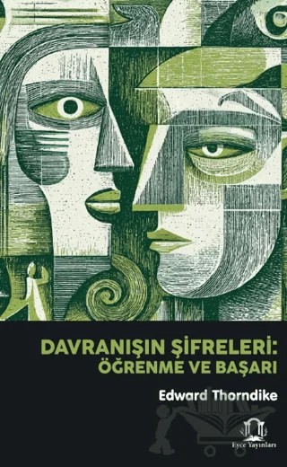 Davranışın Şifreleri: Öğrenme ve Başarı – Edward Thorndike – Eyce Yayınları kitap kapağı