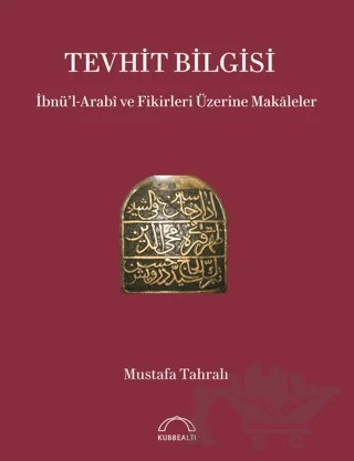 Tevhit Bilgisi – Mustafa Tahralı – Kubbealtı Neşriyatı Yayıncılık kitap kapağı