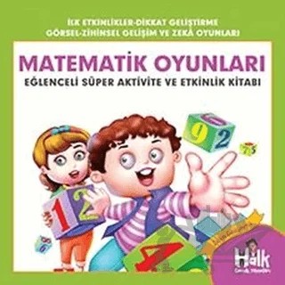 Matematik Oyunları - Eğlenceli Süper Aktivite ve Etkinlik Kitabı – Ferhat Çınar – Halk Kitabevi kitap kapağı