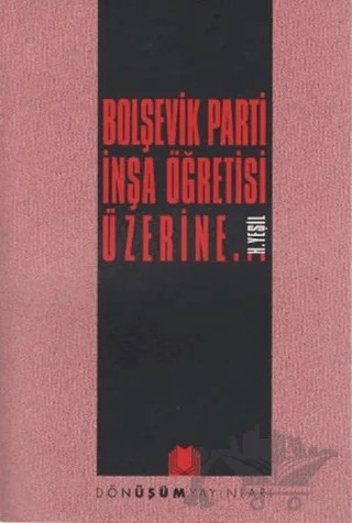 Bolşevik Parti İnşa Öğretisi Üzerine... – H. Yeşil – Dönüşüm Yayınları kitap kapağı