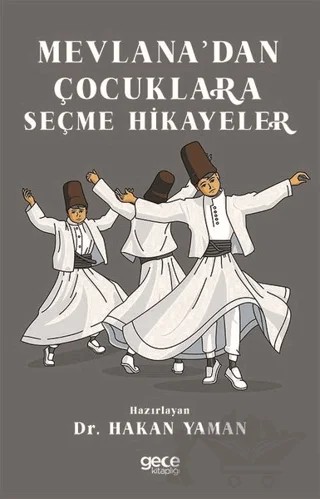 Mevlana’dan Çocuklara Seçme Hikayeler – Hakan Yaman – Gece Kitaplığı kitap kapağı