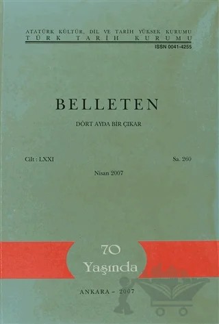 Belleten Sayı: 260 Cilt: 71 – Türk Tarih Kurumu Yayınları kitap kapağı