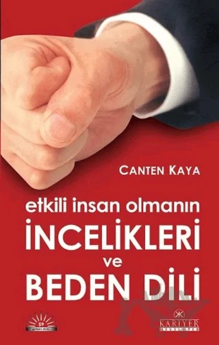 Etkili İnsan Olmanın İncelikleri – Canten Kaya – Kariyer Yayınları kitap kapağı