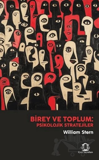 Birey ve Toplum: Psikolojik Stratejiler – William Stern – Eyce Yayınları kitap kapağı
